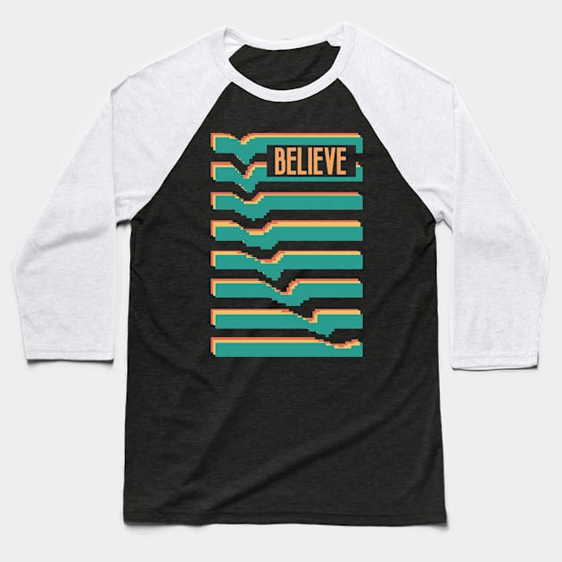 Retro Abstract "Believe" pushed Baseball T-Shirt by Brainless Doodles